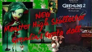 First Impressions of the new Monster High Skullector doll Greta Gremlin from Gremlins 2