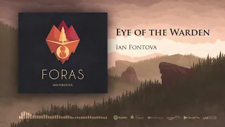 Ian Fontova - Eye of the Warden (Official Audio) [Celtic Post-Rock Music]