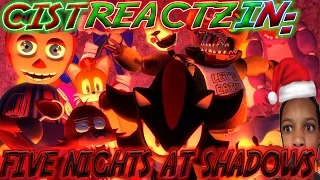 Five Nights At Shadow's REACTION | BADA** STORYTIME!