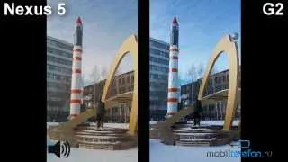 Nexus 5 vs LG G2: сравнение видеокамер [Mobiltelefon.ru]