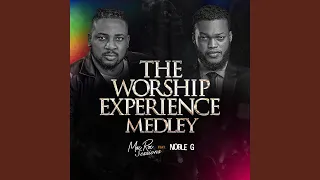 Medley: Praise Him / The Steadfast Love / You Are Glorious (Live) (feat. Noble G)