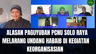 Alasan Paguyuban PCNU Soloraya Melarang Undang Habaib di Kegiatan Keorganisasian