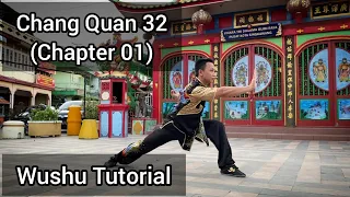 Wushu Taolu Tutorial - Chang Quan / Long Fist 32 Routine (Chapter 01)