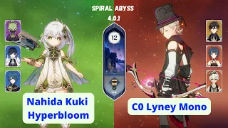 C0 Lyney Mono Pyro & Nahida Kuki Hyperbloom | Spiral Abyss 4.0 Floor 12 9 Stars | Genshin Impact