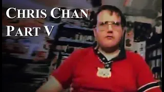 Chris Chan: A Comprehensive History - Part 5