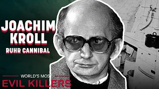 The Harrowing Life of Joachim Kroll | World's Most Evil Killers