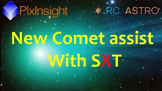 PixInsight: Using SXT in Batch Mode for Comet Processing with a NEW mask feature!