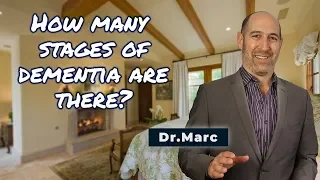 Stages of Dementia | Dr. Marc