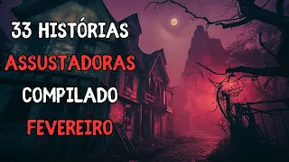 33 Histórias Assustadoras Reais de Terror - Compilado Fevereiro ao Som de Chuva