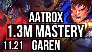 AATROX vs GAREN (TOP) | 1200+ games, 6 solo kills, 7/1/2, 1.3M mastery, Godlike | KR Master | 11.21