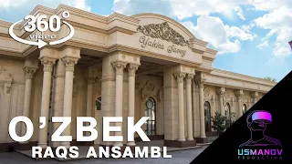 O'zbek Raqs 360 video / Yakkasaroy palace 360 video / Usmanov production 360 video