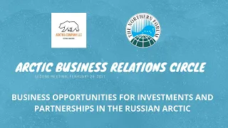 2nd meeting - Arctic Business Relations Circle - Part 2