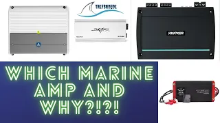 Which Marine Amplifier and Why?!?! JL Audio, Skar Audio, Kicker, and DS18.