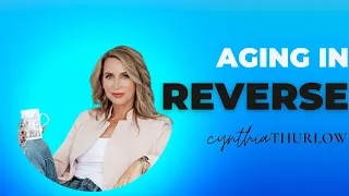 Are You Aging In Reverse?