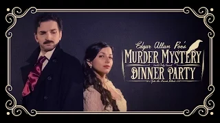 Edgar Allan Poe's Murder Mystery Dinner Party TRAILER