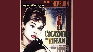 Moon River (From 'Breakfast at Tiffany's' Original Soundtrack)