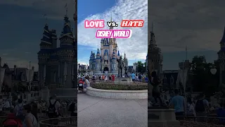 What I LOVE vs. HATE About Disney World 👀🏰