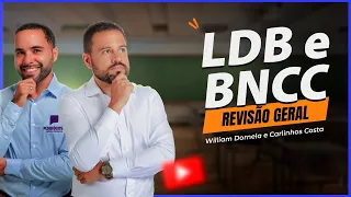 Revisão geral de LDB e BNCC para concursos de 2024 | Carlinhos Costa e William Dornela