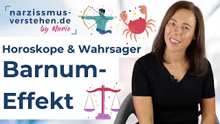 Geblendet vom "Barnum-Effekt": Wie u.a. Narzissten dich damit über den Tisch ziehen können • Tipps