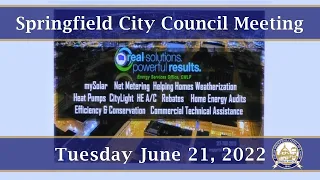 Springfield City Council Meeting, June 21, 2022