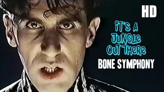 Bone Symphony | It's a Jungle Out There | 1983 | Music Video HD