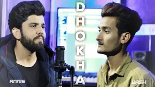 Dhokha | Cover | Annie | Yash | Vik Music | Ninja | Requad Production | Latest Sad Song