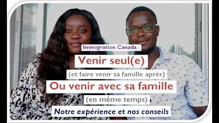 Immigrer seul(e) ou avec sa famille | Canada | Quebec | Arrima | Entree Express |Immigration canada