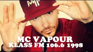 MC VAPOUR (VIPER) – FORCE FM 106.4 SHOW ON KLASS FM 106.6 – OCT 98