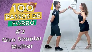 100 Forró Steps -  Woman's Simple Turn  ( Step 2 - 100 )