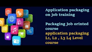 Application Packaging L1, L2 , L3, L4 Leve Training | application packaging job Oriented Course |