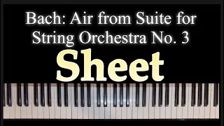 🎼Bach : “Air on the G string” Piano Ver.🎹 Air from Suite for String 🎻Orchestra No. 3 +Sheet