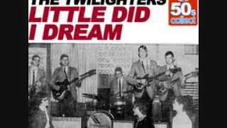 LITTLE DID I DREAM-LARRY GALES & THE TWILIGHTERS