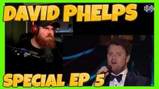 DAVID PHELPS SPECIAL WEEK EP 5 You Are My All In All / Canon In D Reaction