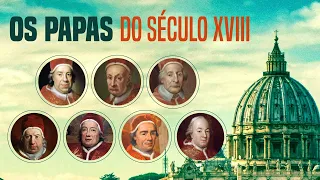 Os Papas do Século XVIII