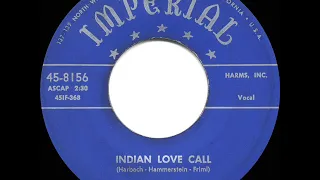 1952 HITS ARCHIVE: Indian Love Call - Slim Whitman