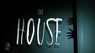 THE HOUSE | Horror Short Film | Turn the Knob Productions