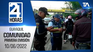 Noticias Guayaquil: Noticiero 24 Horas 10/06/2022 (De la Comunidad - Primera Emisión)