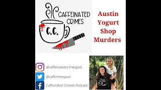 Austin Yogurt Shop Murders