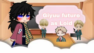 Hashiras react to Giyuu as Loid | Part 2| 2/2 Final part | Kny x Spy × Family | [ 🇷🇺/🇺🇸 ]