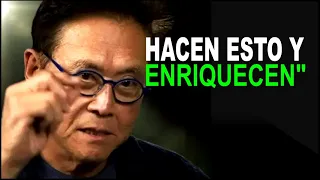 Las personas que hacen esto Enriquecen / ROBERT KIYOSAKI