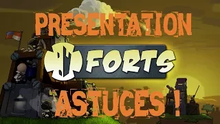 Forts : Astuces et présentation détaillée !