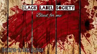 Black Label Society - Bleed For Me (Legendado PT-BR)