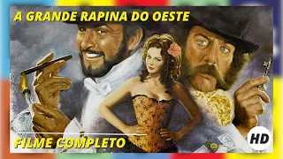 A Grande Rapina do Oeste | Faroeste | HD | Filme completo em português