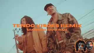 Tendo Visões Remix feat. @DowRaiz (prod. Mangueman)