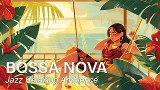 Cocktail Lounge Bossa ~ Brazil Bossa Jazz Vibes to Boost Your Mood ~ May Bossa Nova