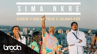 Djodje x Deejay Telio x Julinho Ksd - Sima Nkre