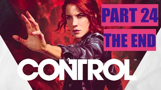 Control - PART 24 - TAKE CONTROL - THE END