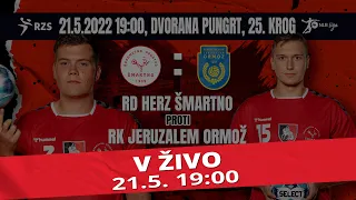 25. KROG - 2021/22: 1.A DRL - MOŠKI: RD HERZ ŠMARTNO : RK JERUZALEM ORMOŽ [PRENOS]