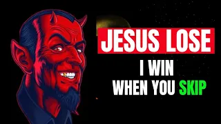 🔴(God Is Saying), Jesus Lose I Win If You Skip Me Today! 🥹 | DMFY-967