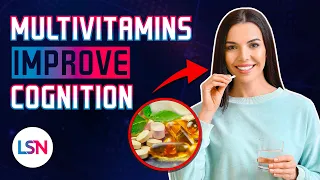 Brain Booster? Multivitamins Improve Cognition in Large Human Study!